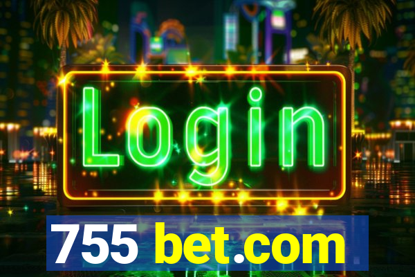 755 bet.com