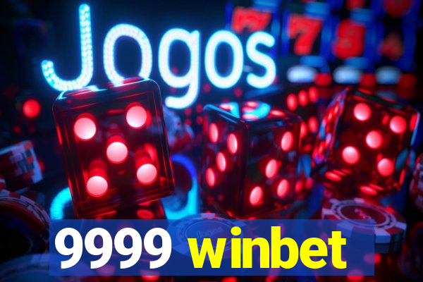 9999 winbet