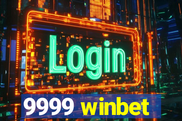 9999 winbet