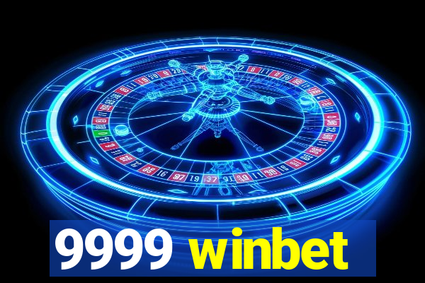 9999 winbet