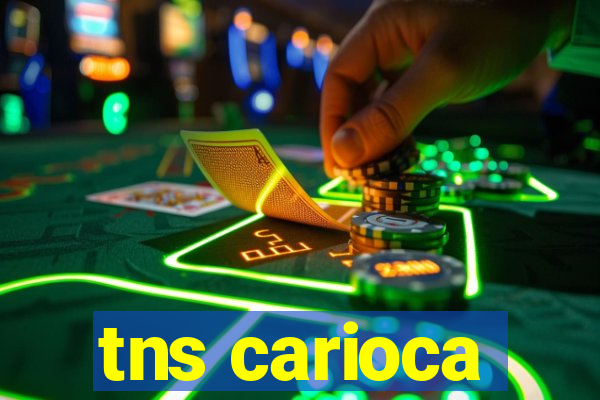 tns carioca