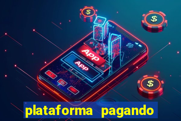 plataforma pagando no cadastro saque free