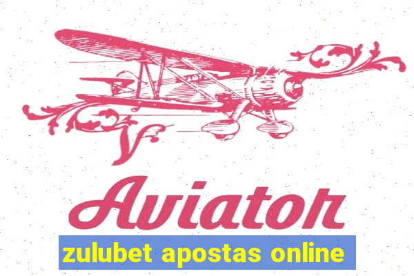 zulubet apostas online