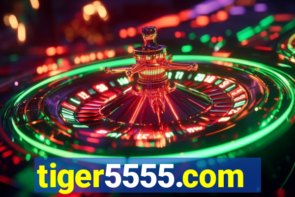 tiger5555.com