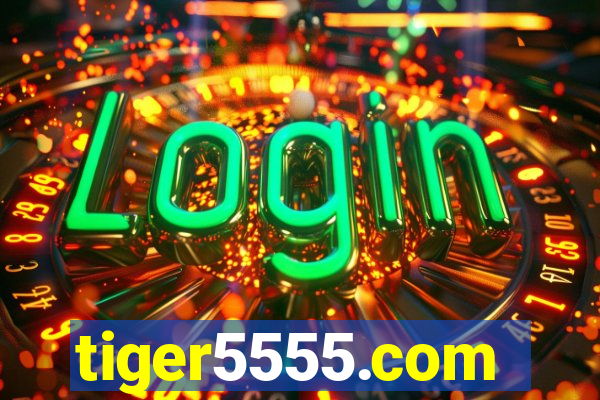 tiger5555.com