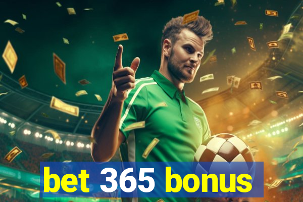 bet 365 bonus