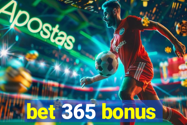 bet 365 bonus