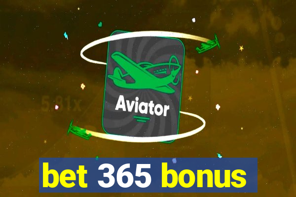 bet 365 bonus