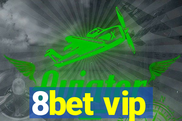 8bet vip