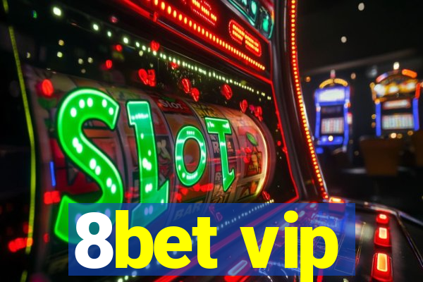 8bet vip