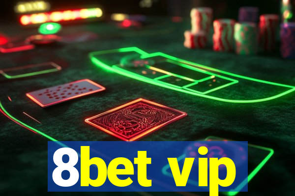 8bet vip