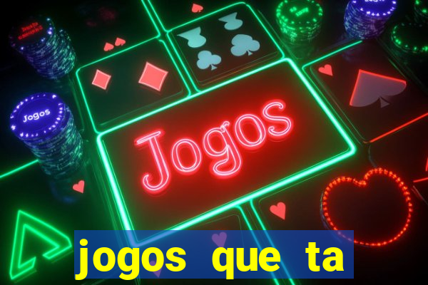 jogos que ta pagando dinheiro