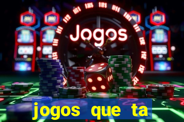 jogos que ta pagando dinheiro