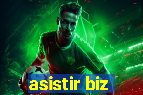 asistir biz