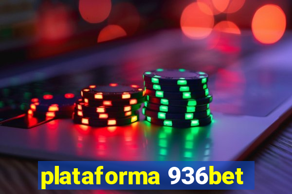 plataforma 936bet