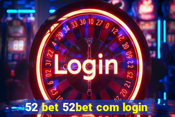 52 bet 52bet com login