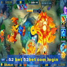 52 bet 52bet com login