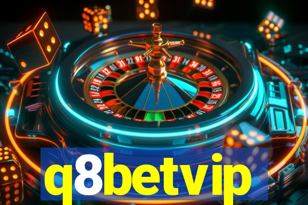 q8betvip