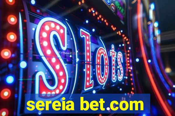 sereia bet.com