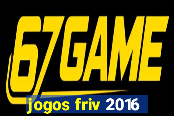 jogos friv 2016