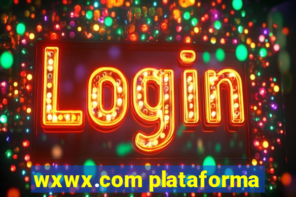 wxwx.com plataforma