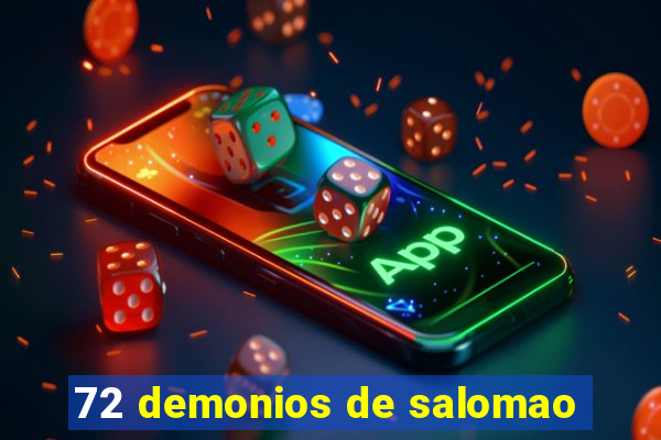 72 demonios de salomao