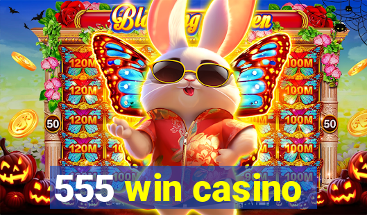 555 win casino