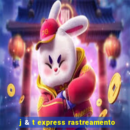 j & t express rastreamento