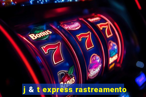 j & t express rastreamento