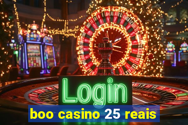 boo casino 25 reais