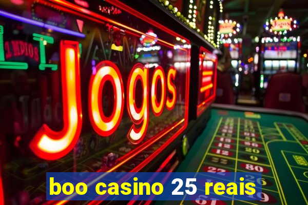 boo casino 25 reais