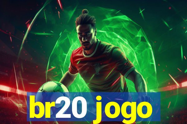 br20 jogo