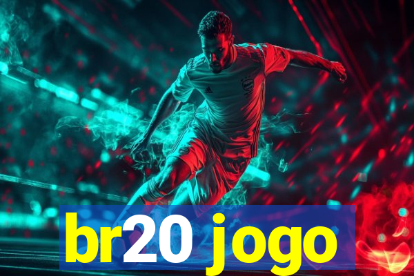 br20 jogo