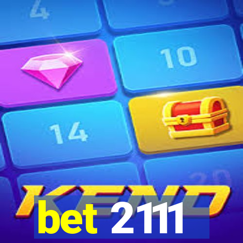 bet 2111