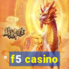 f5 casino