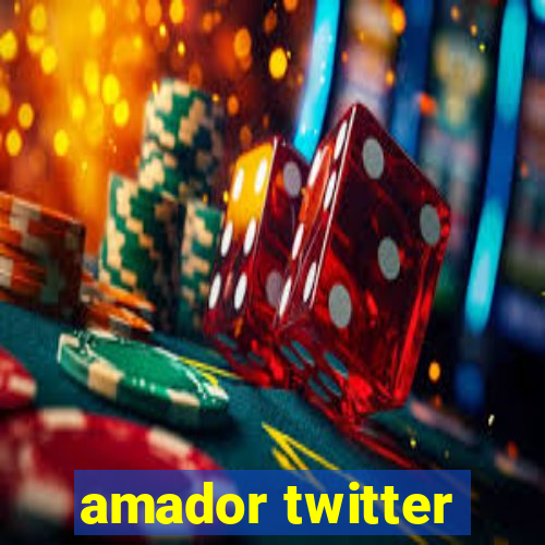 amador twitter