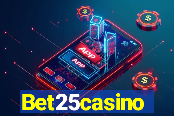 Bet25casino