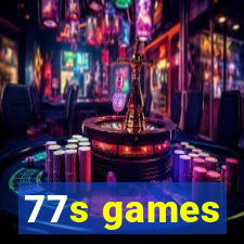 77s games