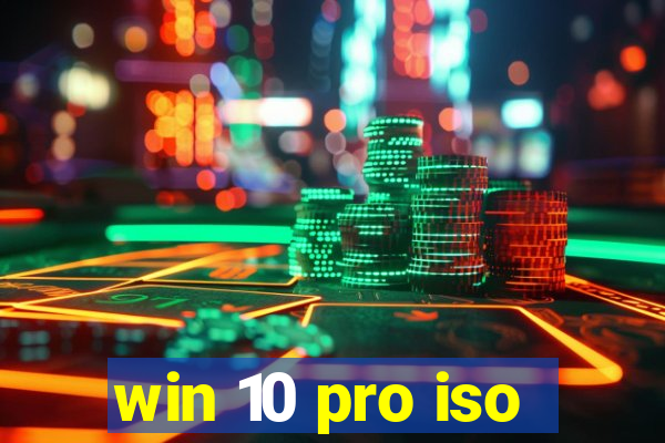 win 10 pro iso