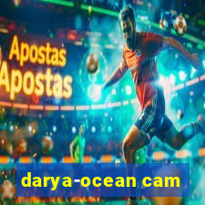 darya-ocean cam