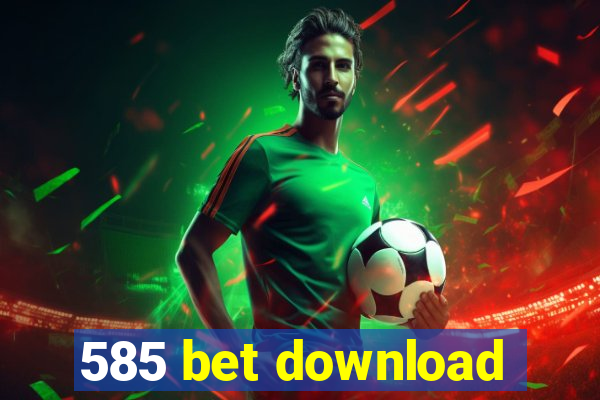 585 bet download