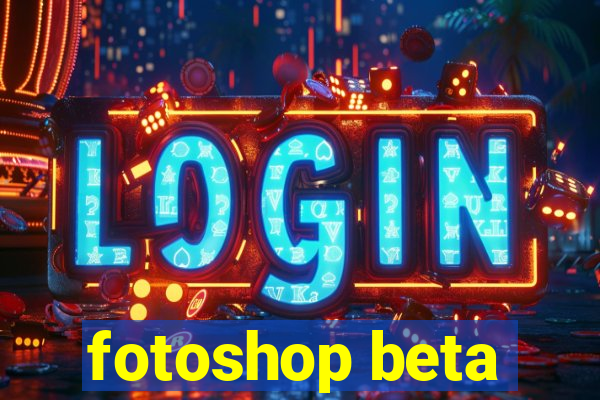 fotoshop beta