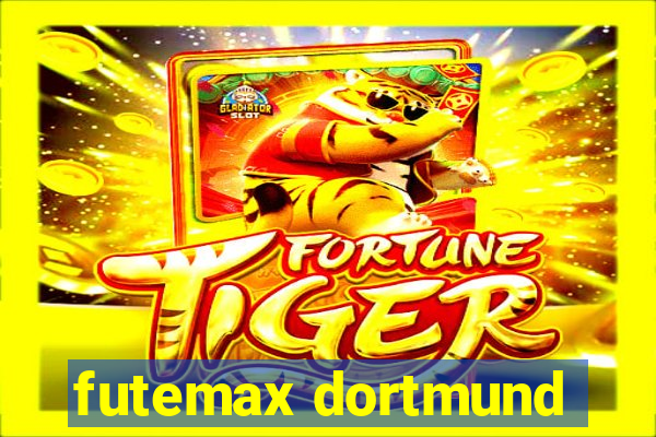 futemax dortmund