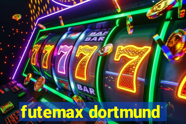 futemax dortmund