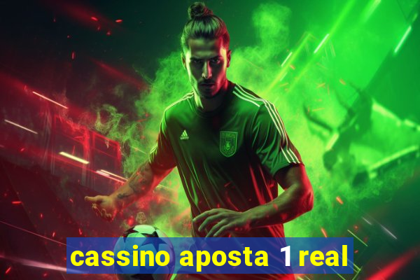 cassino aposta 1 real