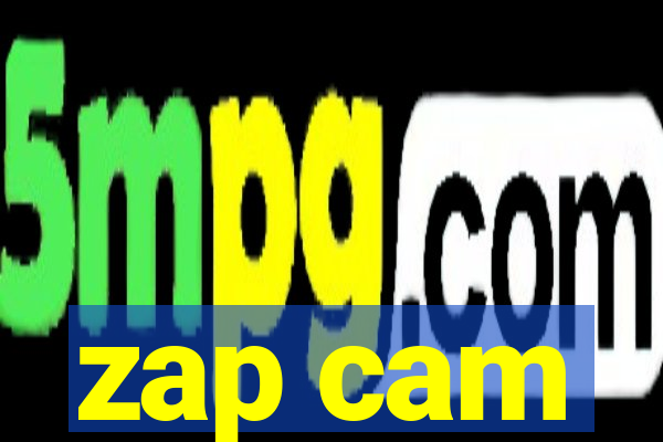 zap cam