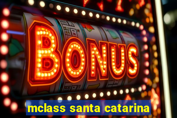 mclass santa catarina