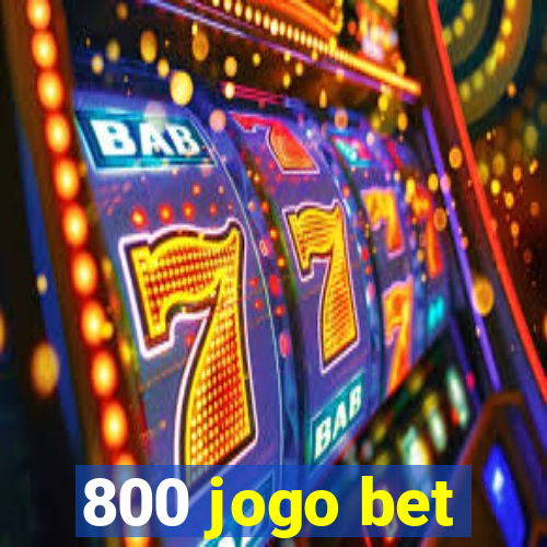 800 jogo bet