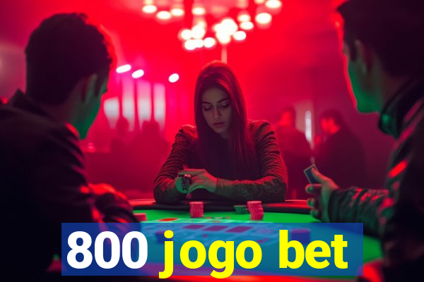 800 jogo bet