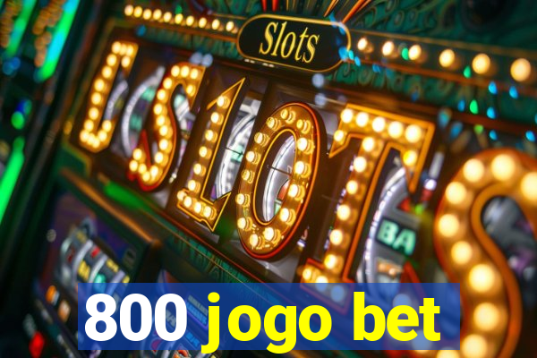 800 jogo bet